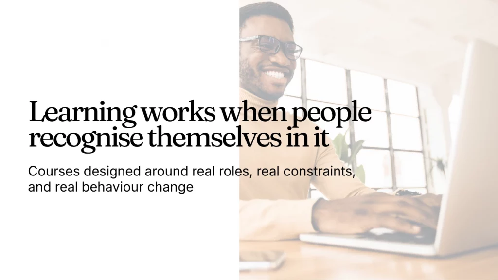 learning works when people recognise themselves in it. (1)